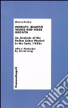 Mobility, relative wages and wage growth. An analysis of the Italian labor market in early 1980s libro