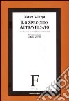 Lo specchio attraversato. I media e la restituzione del simbolo libro di Brega Matteo Giovanni