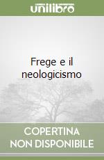 Frege e il neologicismo