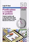 Pianificazione e controllo di gestione. Sistemi tradizionali e strumenti innovativi: Activing Based Costing, Balanced Scorecard libro di Di Stasi Luigi