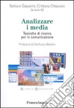 Analizzare i media. Tecniche di ricerca per la comunicazione