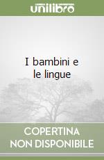 I bambini e le lingue