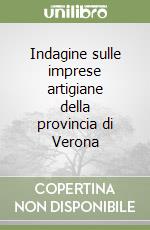 Indagine sulle imprese artigiane della provincia di Verona libro