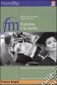 Il diritto e la moda. Aspetti legali essenziali per operatori del settore libro