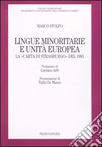 Lingue minoritarie e unità europea. La «Carta di Strasburgo» del 1981 libro