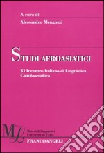 Studi afroasiatici. XI incontro italiano di linguistica camitosemitica libro