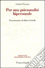 Per una psicoanalisi bipersonale libro