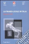 La finanza locale in Italia. Rapporto 2005 libro