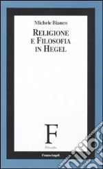 Religione e filosofia in Hegel libro