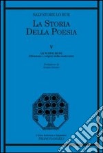 La storia della poesia. Vol. 5: Le nuove muse. Ellenismo e origini della modernità libro