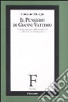 Il pensiero di Gianni Vattimo. L'emancipazione della metafisica tra dialettica ed ermeneutica libro di Giorgio Giovanni