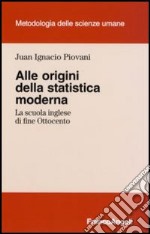 Alle origini della statistica moderna. La scuola inglese di fine Ottocento