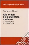 Alle origini della statistica moderna. La scuola inglese di fine Ottocento libro