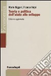 Teoria e politica dell'aiuto allo sviluppo libro