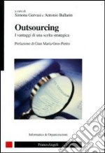 Outsourcing. I vantaggi di una scelta strategica