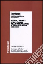 Metodi, modelli e tecnologie dell'informazione a supporto delle decisioni