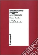 Enti strumentali regionali e loro accountability. Il caso Marche libro