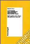 L'evoluzione della dimensione organizzativa della supply chain. Dalla gestione di un flusso alla gestione di una rete libro di Pinna Roberta