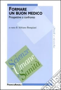 Formare un buon medico. Prospettive a confronto