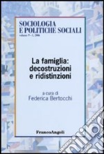 La famiglia: decostruzioni e ridistinzioni