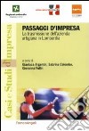 Passaggi d'impresa. La trasmissione dell'azienda artigiana in Lombardia libro