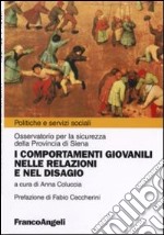 I comportamenti giovanili nelle relazioni e nel disagio libro