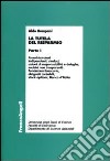 La tutela del risparmio. Vol. 1: Amministratori, indipendenti, sindaci, azioni di responsabilità e deleghe, società non trasparenti, Fondazioni bancarie, dirigenti contabili... libro