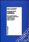 Nazioni Unite e sviluppo industriale. Per un intervento di politica industriale nell'interesse della comunità delle nazioni libro