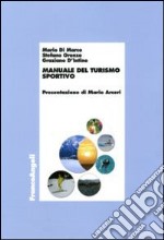 Manuale del turismo sportivo libro