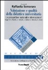 Valutazione e qualità della didattica universitaria. Le prospettive nazionali e internazionali libro di Semeraro R. (cur.)