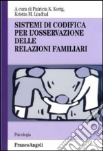 Sistemi di codifica per l'osservazione delle relazioni familiari libro