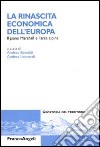La rinascita economica dell'Europa. Il piano Marshall e l'area alpina libro