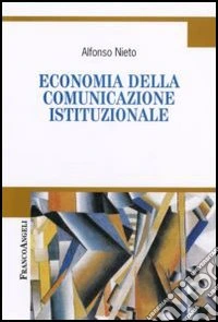 Economia della comunicazione istituzionale libro