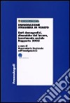 Immigrazione straniera in Veneto. Dati demografici, dinamiche del lavoro, inserimento sociale. Rapporto 2005 libro