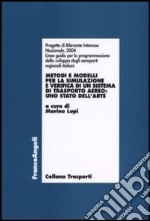 Metodi e modelli per la simulazione e verifica di un sistema di trasporto aereo: uno stato dell'arte libro