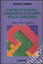 Capitale sociale, crescita e sviluppo della Sardegna libro