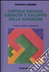 Capitale sociale, crescita e sviluppo della Sardegna libro