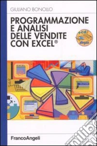 Programmazione e analisi delle vendite con Excel. Con CD-ROM