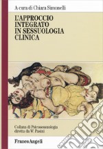 L'approccio integrato in sessuologia clinica libro