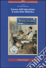 Scienza dell'educazione: il nodo della didattica libro