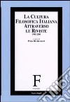 La cultura filosofica italiana attraverso le riviste 1945-2000 libro