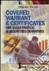 Covered warrant e certificates. Una guida pratica ai securitised derivatives libro