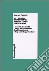 La finanza di progetto: profili tecnici e normativi. I modelli, i contratti, i rischi, la valutazione degli investimenti e le possibili applicazioni libro