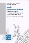 Medici e nuove tecnologie. La medicina generale di fronte al cambiamento tecnico e organizzativo della sanità libro