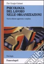 Psicologia del lavoro nelle organizzazioni libro