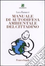 Manuale di autodifesa ambientale del cittadino libro