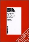 Dinamiche innovative, conoscenza, performance. Un'indagine sulle imprese della provincia di Ferrara libro di Pini P. (cur.)