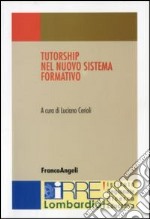 Tutorship nel nuovo sistema formativo libro