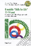 Il modello «Skills for life» 11-14 anni. La promozione dello sviluppo personale e sociale nella scuola. Con espansione online libro