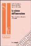 Le scienze dell'innovazione. Nuove frontiere educative nel sociale libro